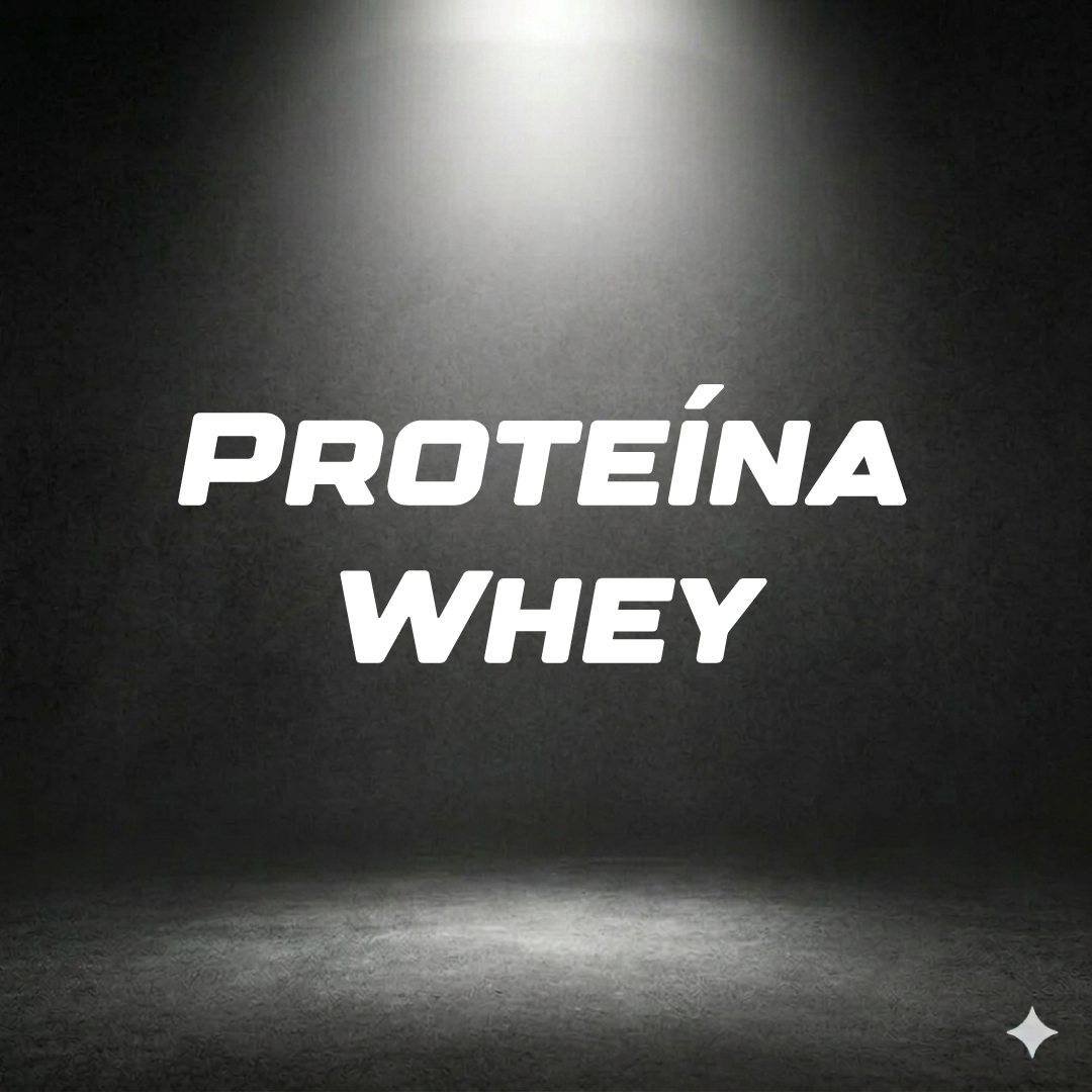 Proteína Whey